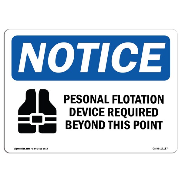OSHA Sign, Personal Flotation Device Required With, 18in X 12in Aluminum, 18" W, 12" H, Landscape